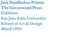 Jack Stauffacher, Printer The Greenwood Press