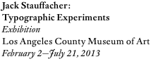 Jack Stauffacher: Typographic Experiments Exhibition