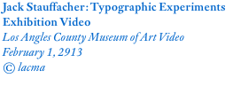Jack Stauffacher: Typographic Experiments Exhibition Video
